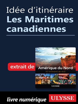 cover image of Idée d'itinéraire--Les Maritimes canadiennes